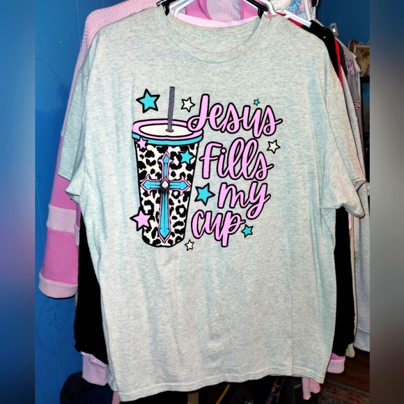 Tops - "Jesus fills my cup" Graphic Tee